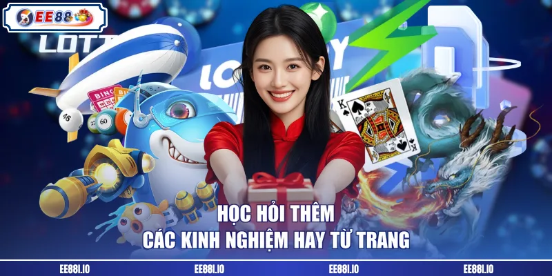 Học hỏi thêm các kinh nghiệm hay từ trang